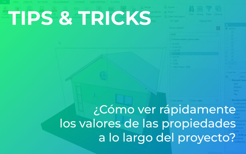 TIPS & TRICKS ¿Cómo ver rápidamente los valores de las propiedades a lo largo del proyecto?