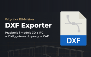 DXF Exporter - BIMvision plugin