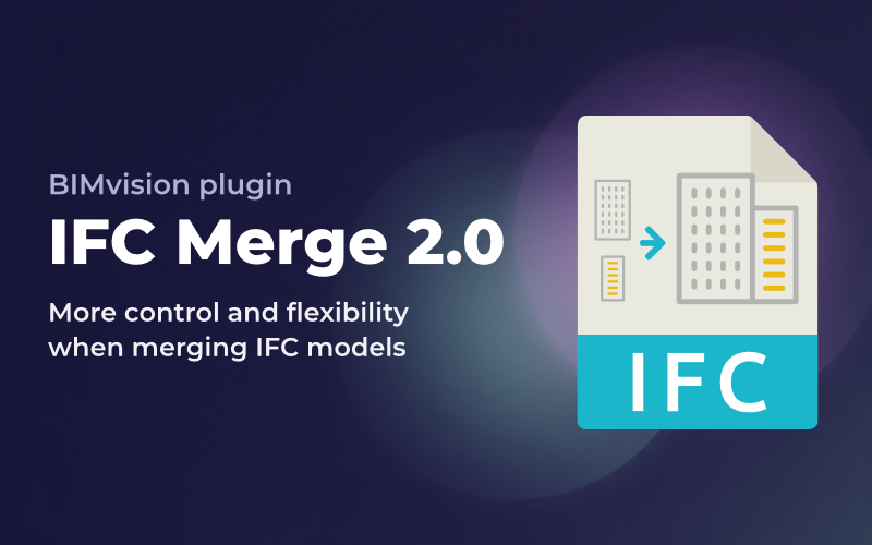 IFC Merge 2.0 - BIMvision plugin